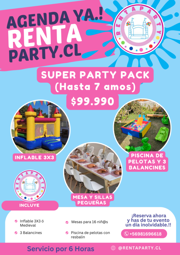 SUPER PARTY PACK ( HASTA 7 AÑOS)